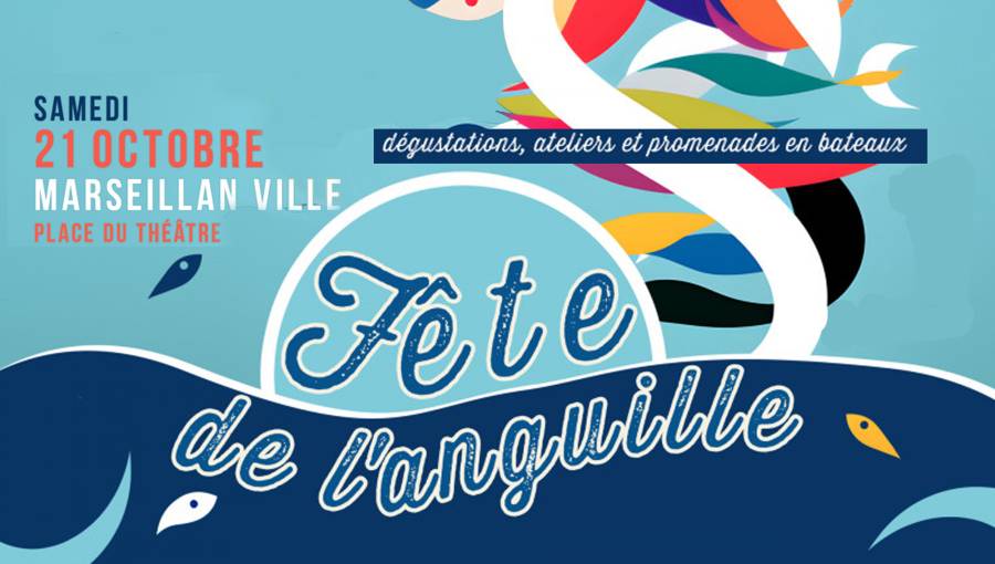 Marseillan - 8em édition de la Fête de l'Anguille : C'est demain Samedi 21 octobre 2023 !