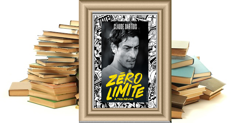Zéro limite à tes rêves - Claude Dartois