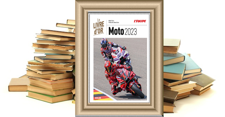 Livre d'Or de la Moto 2023 de Michel Turco