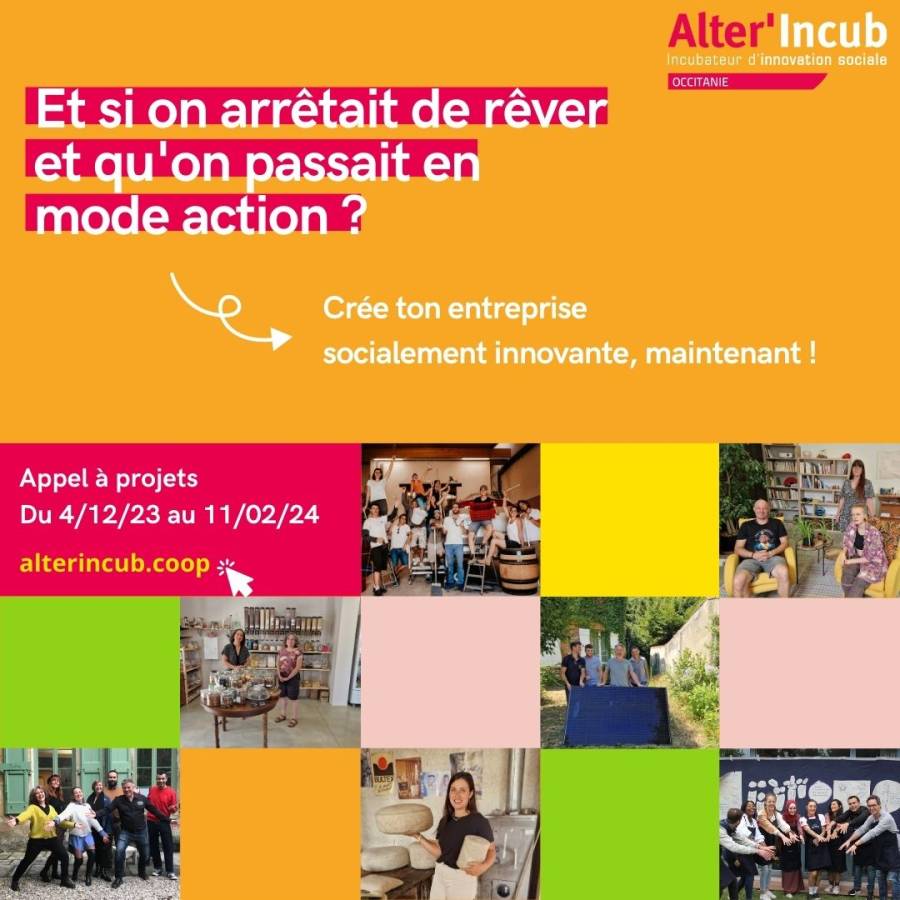 Occitanie - Nouvel Appel à Projets Alter'Incub Occitanie 2023/24 !