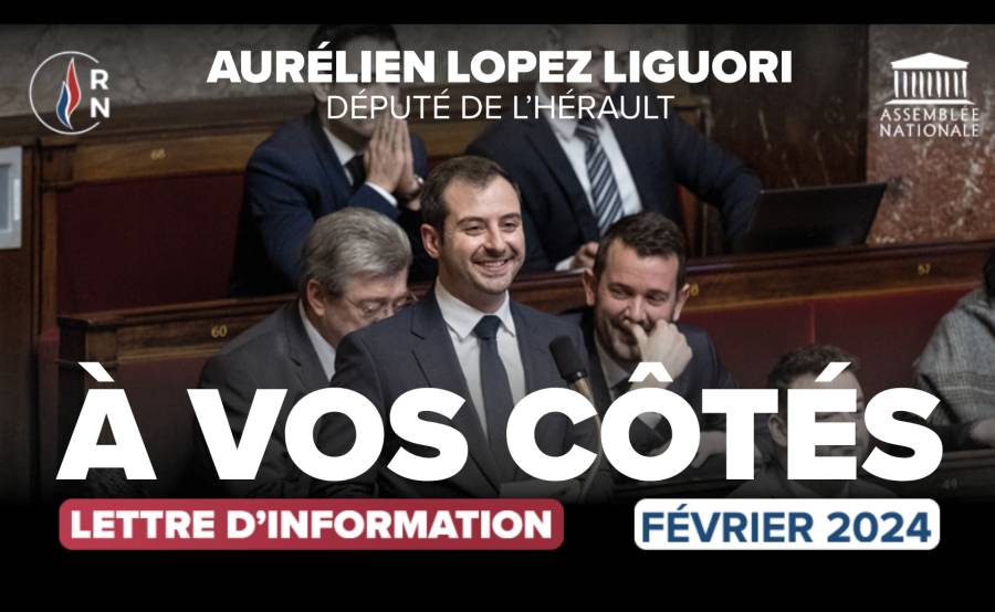 HÉRAULT - Lettre d'information de votre député Aurélien Lopez-Liguori