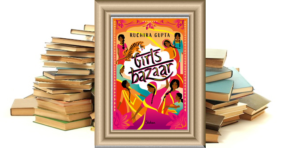 GIRLS BAZAAR - RUCHIRA GUPTA