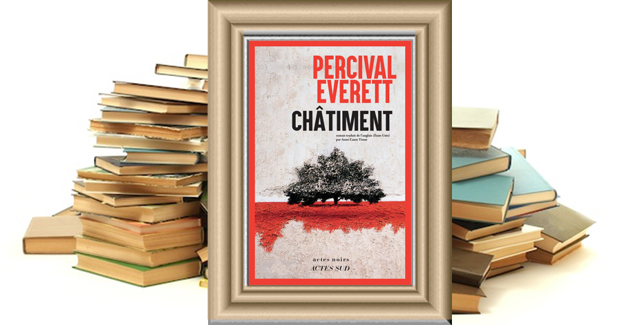 Châtiment - Percival EVERETT