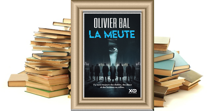 La Meute - OLIVIER BAL