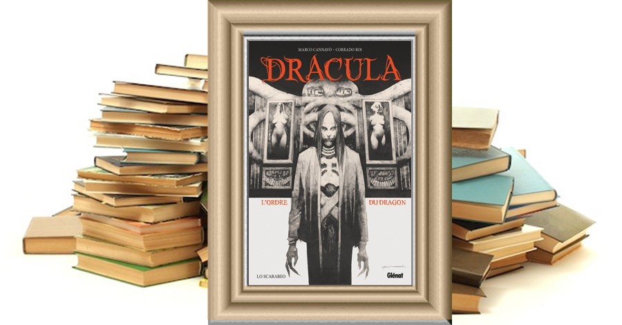 Dracula - L'Ordre du dragon - Marco Cannavo - Corrado Roi