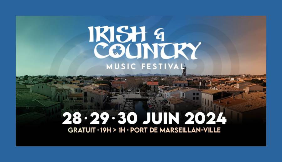 MARSEILLAN - Le « Irish & Country Music Festival », du 28 au 30 juin : Une célébration de la Culture et de la Musique Irlandaises à Marseillan