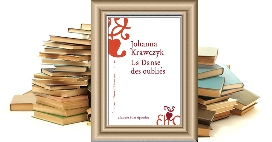 La Danse des oubliés - Johanna Krawczyk