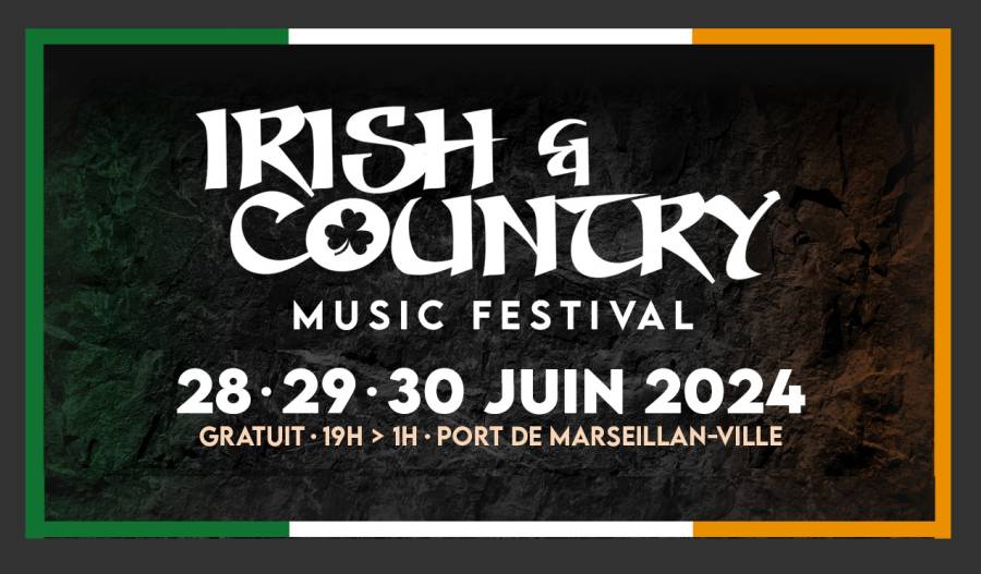 MARSEILLAN - Irish and Country music festival du 28 juin au 30 juin 2024 : Demandez le programme !