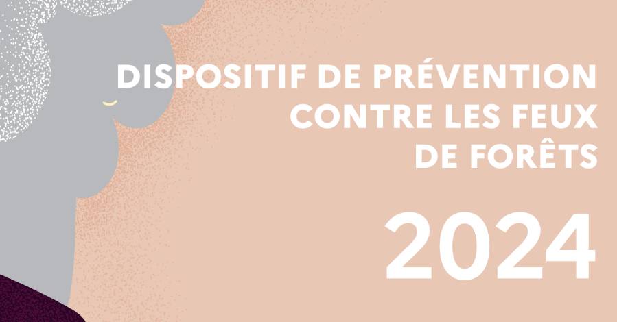 HÉRAULT - Lancement de la campagne de prévention contre les feux de forêts dans l'Hérault