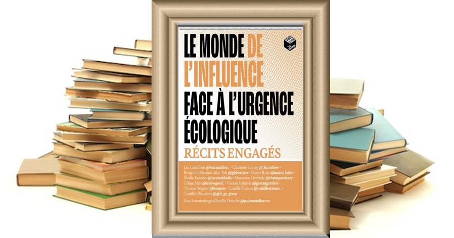 Le monde de l'influence face à l'urgence écologique