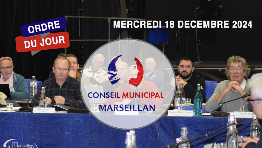 MARSEILLAN - Conseil Municipal du Mercredi 18 décembre 2024 à 18h00
