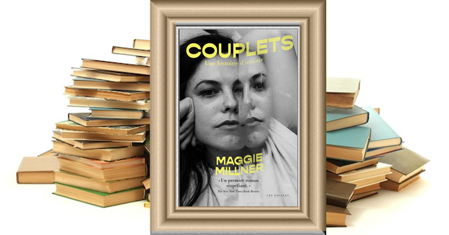 Couplets - Une histoire d'amour - Maggie Millner