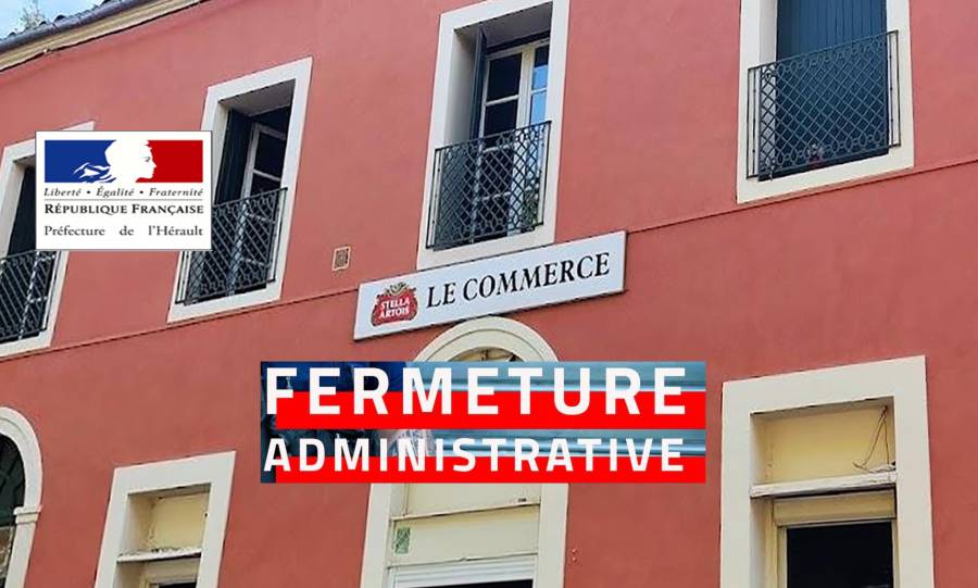 MÈZE - Un établissement fermé pour 3 mois pour trafic de stupéfiants et troubles à l'ordre public