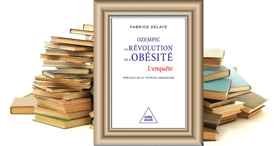 Ozempic, la révolution de l'obésité - L'enquête - Fabrice Delaye