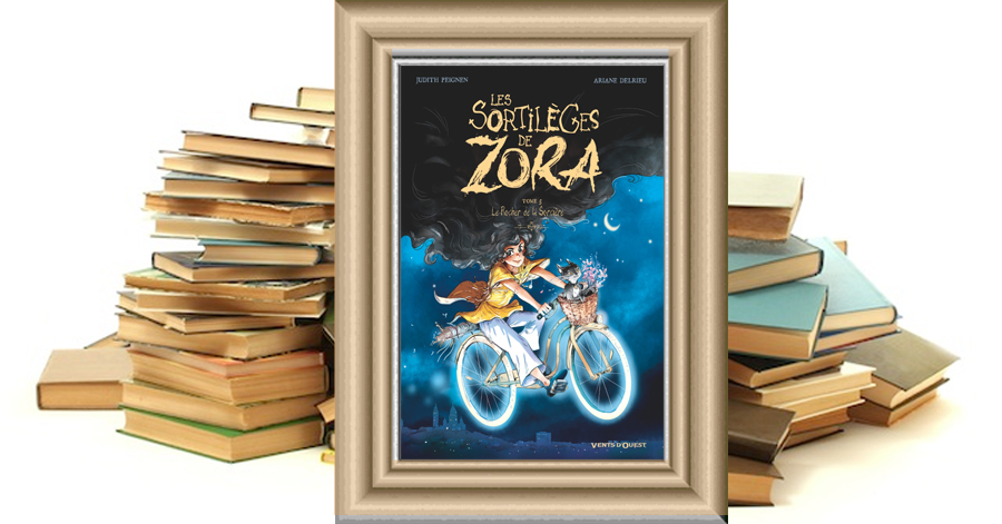 Les Sortilèges de Zora - Tome 5 - Le rocher de la sorcière - Judith Peignen - Ariane Delrieu