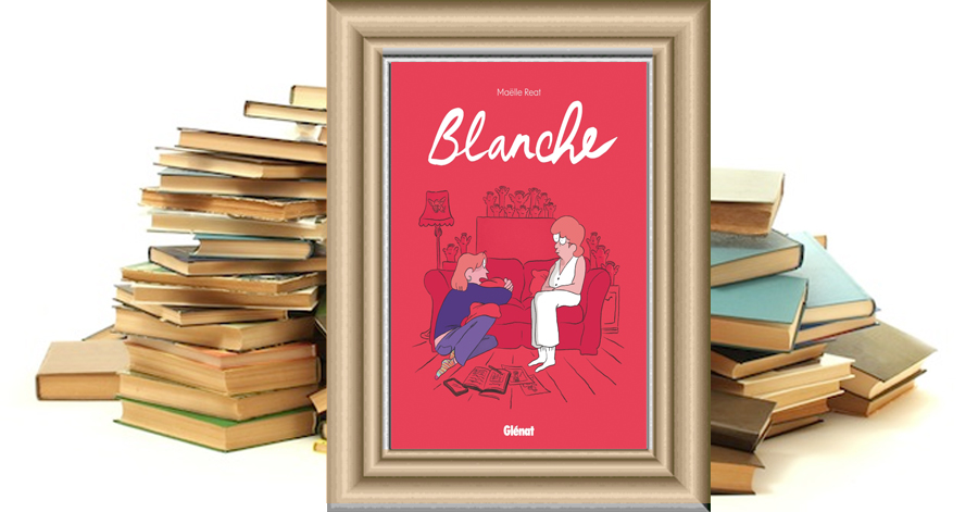 Blanche - Maëlle Reat
