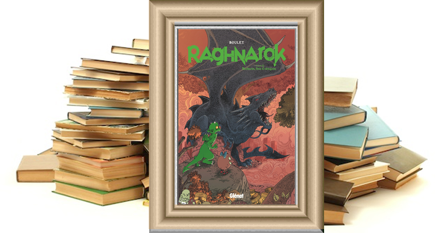 Raghnarok - Livre 2 - Barbares, fées et dragons - Boulet
