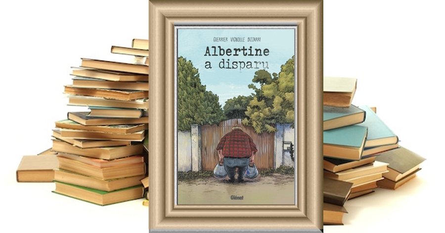 Albertine a disparu - Vincent Guerrier - François Vignolle - Vincenzo Bizzarri
