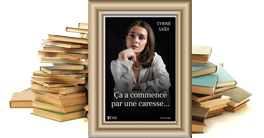 Ça a commencé par une caresse...Syrine Saïdi