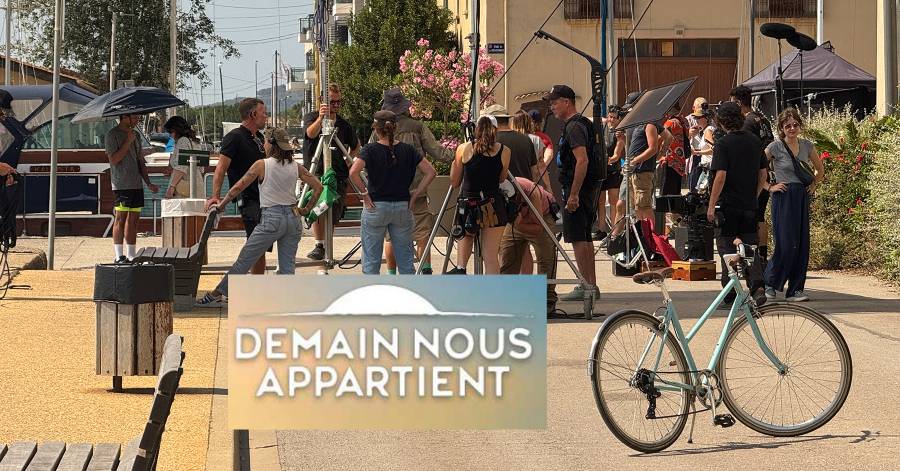 MARSEILLAN - Silence, on tourne ! Marseillan accueille la serie Demain nous appartient