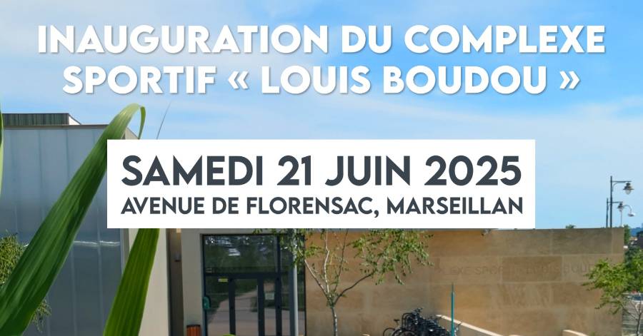 MARSEILLAN - Samedi 21 juin Journée Portes Ouvertes et Inauguration du Complexe sportif Louis Boudou