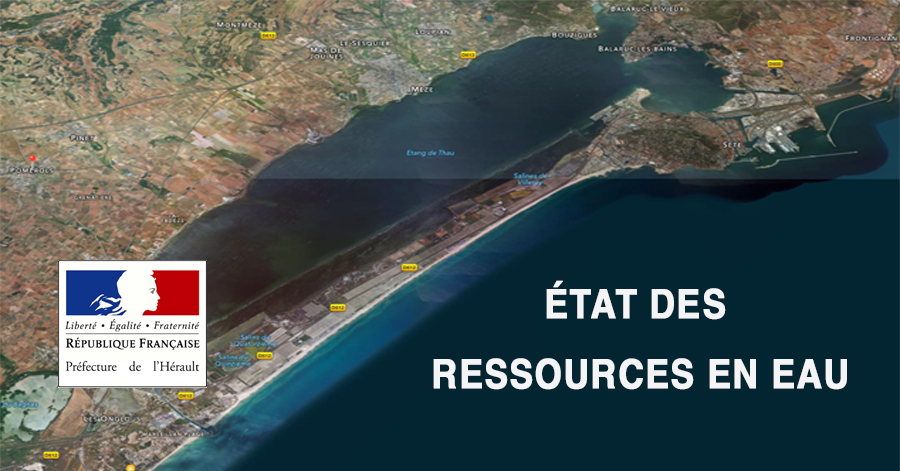 BASSIN DE THAU - ÉTAT DES RESSOURCES EN EAU : Premiers signaux de tensions sur les bassins versants de l'ouest Hérault