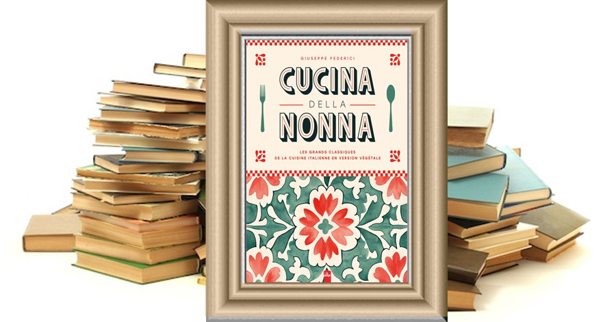 Cucina della Nonna - Federici Giuseppe